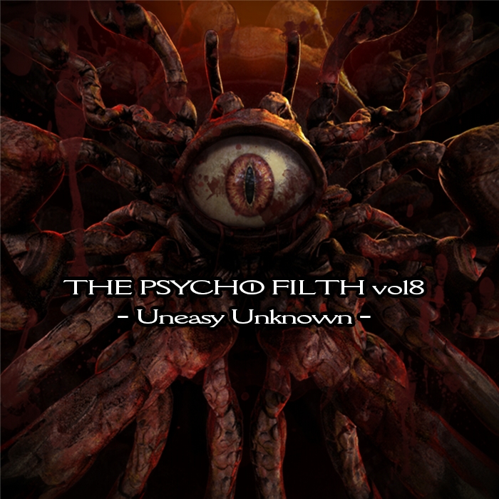 THE PSYCHO FILTH vol8 -Uneasy Unknown-